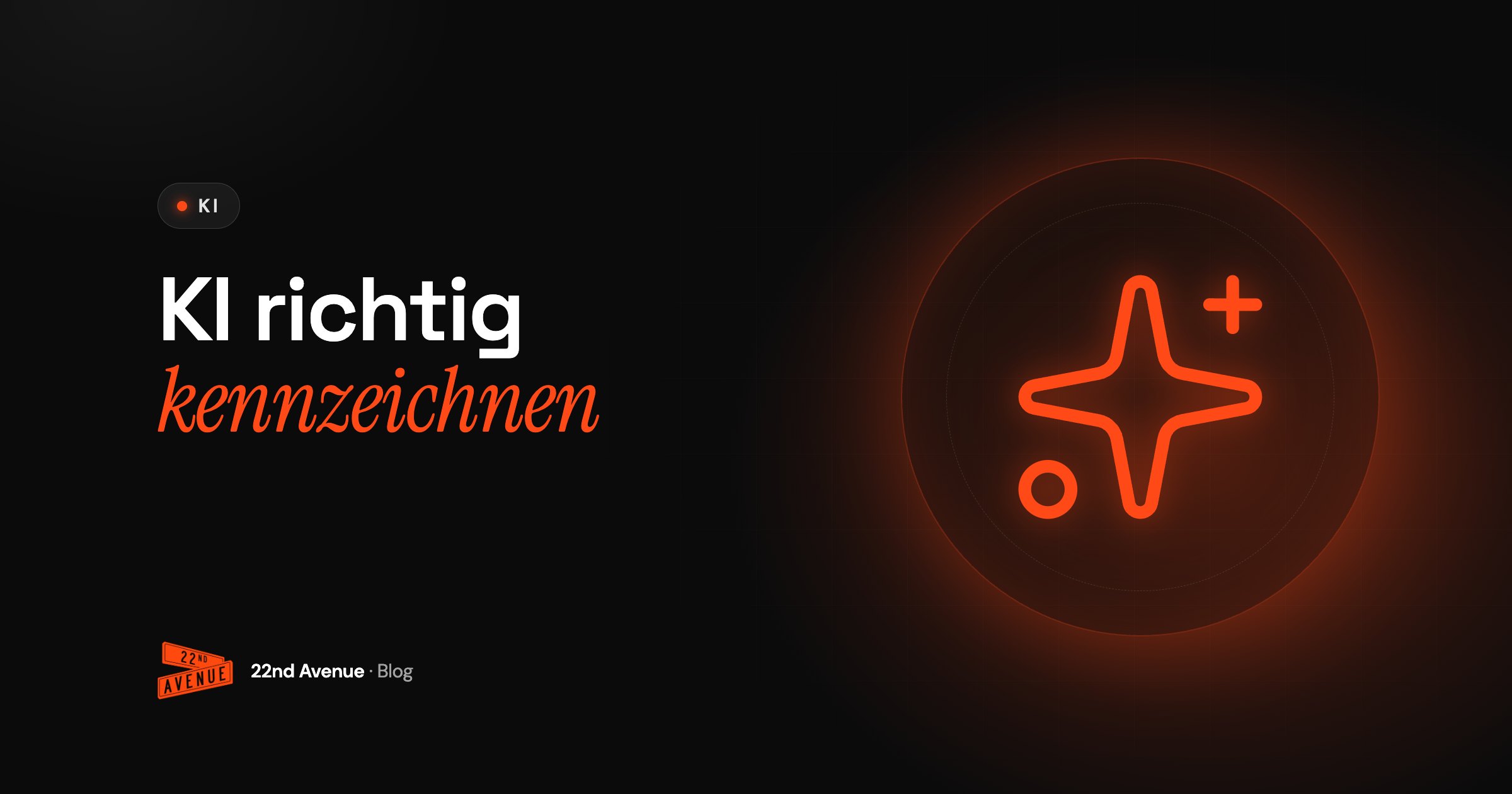 Titelgrafik mit dem Schriftzug „KI richtig kennzeichnen“ zum Beitrag über die KI-Kennzeichnungspflicht für Chatbots, KI-Bilder und Social-Media-Videos